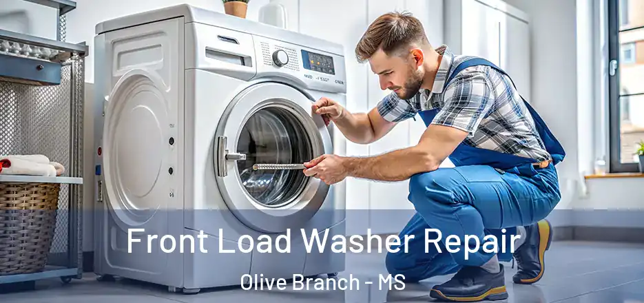 Front Load Washer Repair Olive Branch - MS