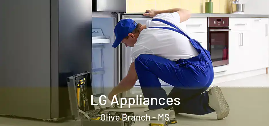LG Appliances Olive Branch - MS