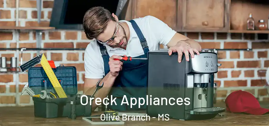  Oreck Appliances Olive Branch - MS