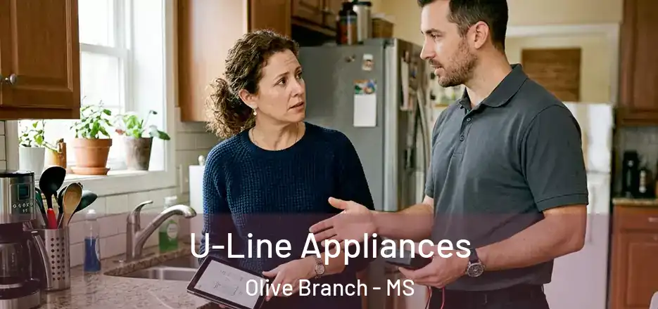 U-Line Appliances Olive Branch - MS
